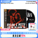 官方正版 拾音纪系列 鲍勃·迪伦与汤姆·佩蒂专辑 1986年电台演唱会 CD唱片 Bob Dylan & Tom Petty - Live On the Radio '86
