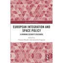 【3-4周达】European Integration and Space Policy: A Growing Security Discourse
