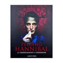 汉尼拔美食书食谱 英文原版 Feeding Hannibal A Connoisseurs Cookbook Janice Poon 英文版 9781783297665