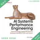 AI Systems Performance Engineering: Optimizing Model Trainin 彩色纸质书 彩色版