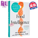 食物智慧 如何滋养与伤害我们的科学 Food Intelligence 英文原版 Julia Belluz 科普