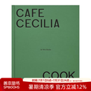 【预售】Café Cecilia食谱 东伦敦新英式咖啡厅 Cafe Cecilia Cookbook 詹姆斯·比尔德奖作者 原版英文餐饮生活美食 善本图书