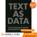 Text as Data文本即数据：机器学习和社会科学的新框架 普林斯顿大学出版社 精装