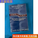 Power vs. Force：The Hidden Determinants of Human Behavior Power vs. Force：The Hidden Determinants of