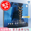 预售 奥德赛拍摄幕后：克里斯托弗·诺兰现代史诗巨制的创作历程 电影幕后制作设定集 英文原版 Filming The Odyssey