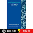 【3-4周达】精装 Plutarch: Alexander: Translated with an Introduction and Commentary
