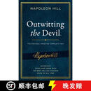 【3-4周达】精装 Outwitting the Devil(r): The Complete Text, Reproduced from Napoleon Hill's Original Manu~