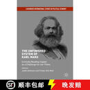 【3-4周达】精装 The Unfinished System of Karl Marx : Critically Reading Capital as a Challenge for our Ti~
