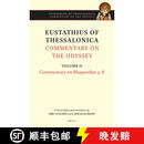 预订 精装 Eustathius of Thessalonica, Commentary on the Odyssey Volume II: Commentary on Rhapsodies 5-8