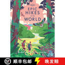 【3-4周达】精装 Lonely Planet Epic Hikes of the World: 200 Amazing Treks & Trails Travel Planning Tips & ~