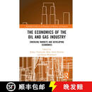 【3-4周达】精装 The Economics of the Global Oil and Gas Industry: Emerging Markets and Developing Economi~