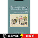 【3-4周达】精装 Slavery and its Legacy in Ghana and the Diaspora