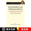 预订 精装 Eustathius of Thessalonica, Commentary on the Odyssey Volume I: Preface and Commentary on Rha~
