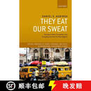 【3-4周达】精装 They Eat Our Sweat: Transport Labor, Corruption, and Everyday Survival in Urban Nigeria