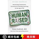 【3-4周达】精装 Human Raised: Nurturing Connection, Curiosity, & Lifelong Learning in the Age of AI