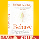 现货 行为暴力竞争利他 人类行为背后的生物学 Behave 英文原版 The Biology of Humans罗伯特·萨波斯基 Robert M Sapolsky 行为 英文版