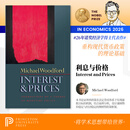 【2026诺贝尔经济学奖 精装无删减版 迈克尔伍德福德】Interest and Prices 利息与价格 Michael Woodford 迈克尔伍德福德 英文原版 普林斯顿大学出版社