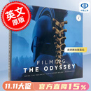 现货 奥德赛拍摄幕后：克里斯托弗·诺兰现代史诗巨制的创作历程 电影幕后制作设定集 英文原版 Filming The Odyssey