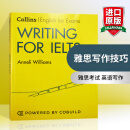 英文原版 雅思写作技巧 Collins English for Exams Writing for IELTS 柯林斯英语考试