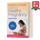 Mayo Clinic Guide To a Healthy Pregnancy 英文原版 梅奥诊所健康孕育指南 第二版 英文版 进口英语原版书籍