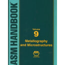 预订 ASM Handbook, Volume 9: Metallography and Microstructures