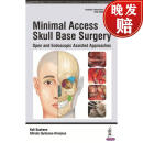 【4周达】Minimal Access Skull Base Surgery : Open and Endoscopic Assisted Approaches