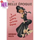 海外直订Belle Epoque 美好时代