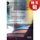 【4周达】FinTech Strategy : Linking Entrepreneurship, Finance, and Technology