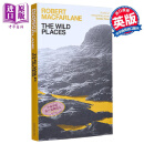 罗伯特麦克法伦 荒野之境 行走文学三部曲 The Wild Places 英文原版 Robert Macfarlane 生活休闲