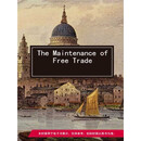 The Maintenance of Free Trade