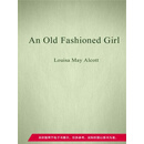 An Old Fashioned Girl