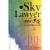 律师之道·律师的天空：开拓案源与赢在法庭
