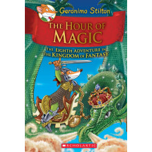 学乐 老鼠记者与幻想王国8：魔法时刻 英文原版进口 儿童漫画桥梁书 Geronimo Stilton The Hour of Magic （7-12岁）