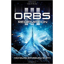 Orbs III: Redemption: A Science Fiction Thriller
