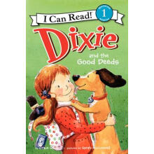 Dixie and the Good Deeds (I Can Read!)   进口原版 英文