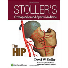 Stoller's Orthopaedics and Sports Medicine: The 