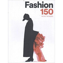 Fashion 150 时尚150：150年，150位设计师