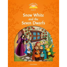 Classic Tales, Second Edition 5: Snow White and the Seven Dwarfs