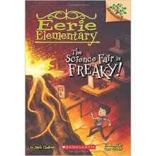 The Science Fair Is Freaky! (Eerie Elementary #4) :?A Branches Book 进口故事书