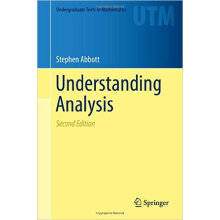 Understanding Analysis (Undergraduate Texts in Mathematics)