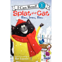 Splat the Cat: Blow_ Snow_ Blow (I Can Read !) 飞溅的猫 进口原版 英文