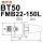 BT50-FMB22-150