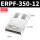 半灌胶ERPF-350-12 30A